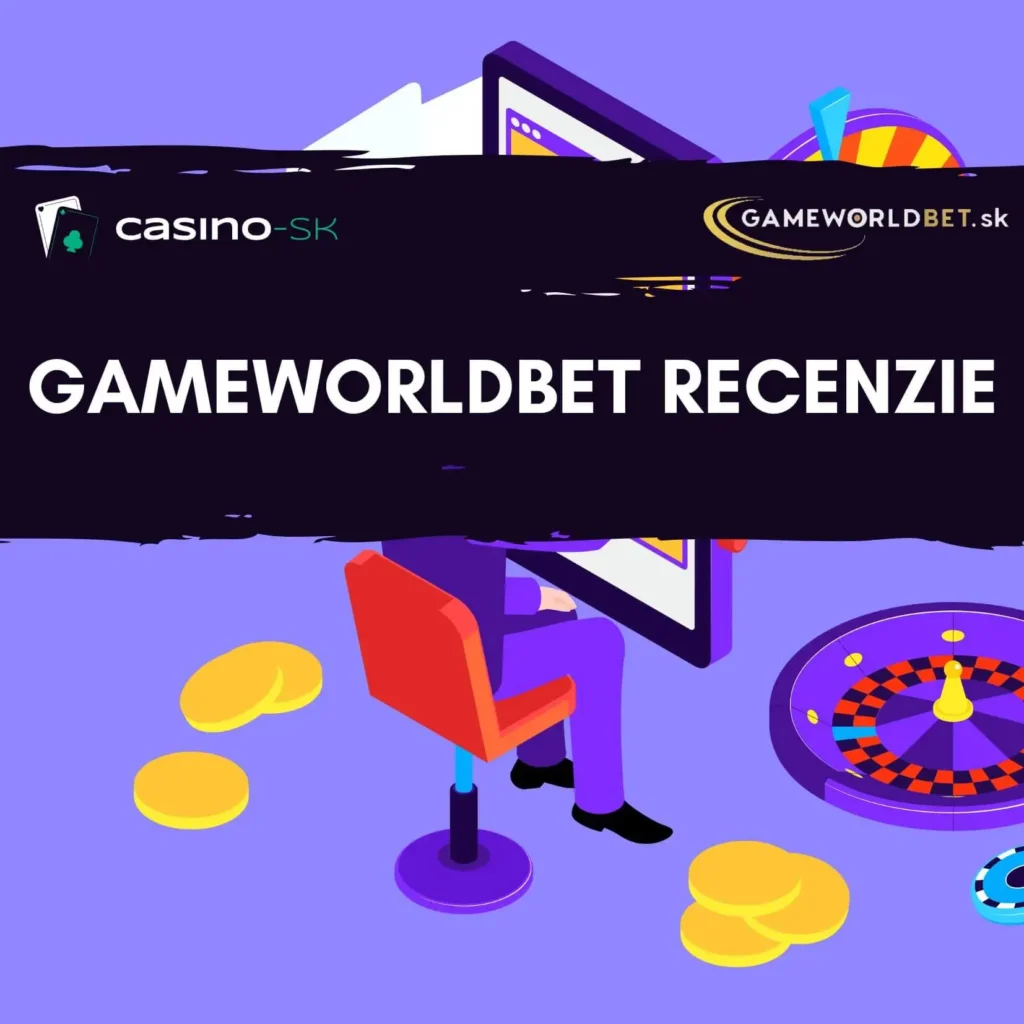 Gameworldbet casino recenzie